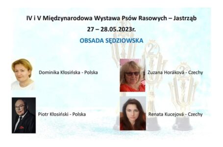 IV i V Międzynarodowa Wystawa Psów Rasowych – Jastrząb 27-28 maja 2023 r.!
